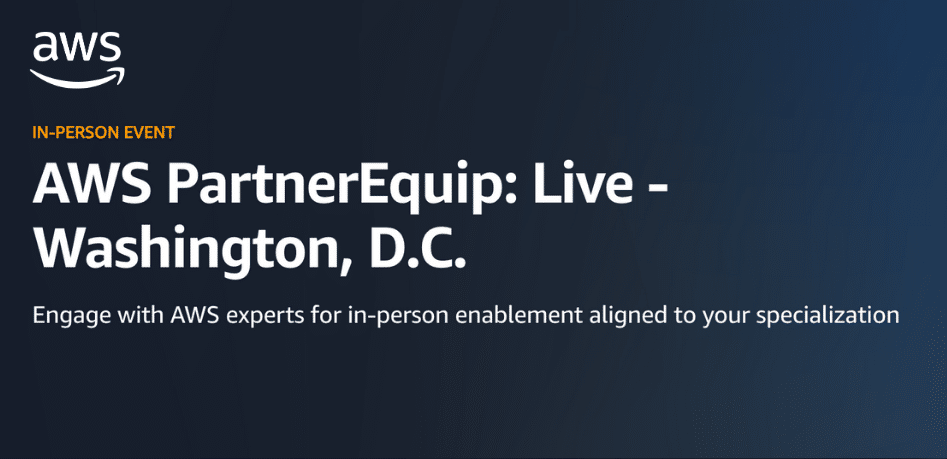 AWS PartnerEquip: Washington, DC
